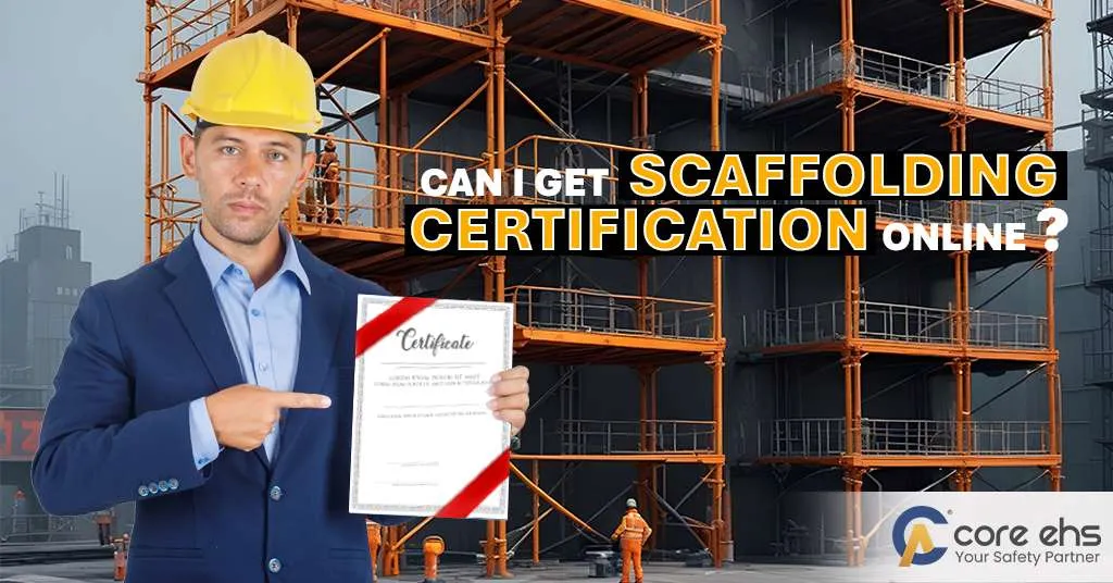 Can I Get Scaffolding Certification Online
