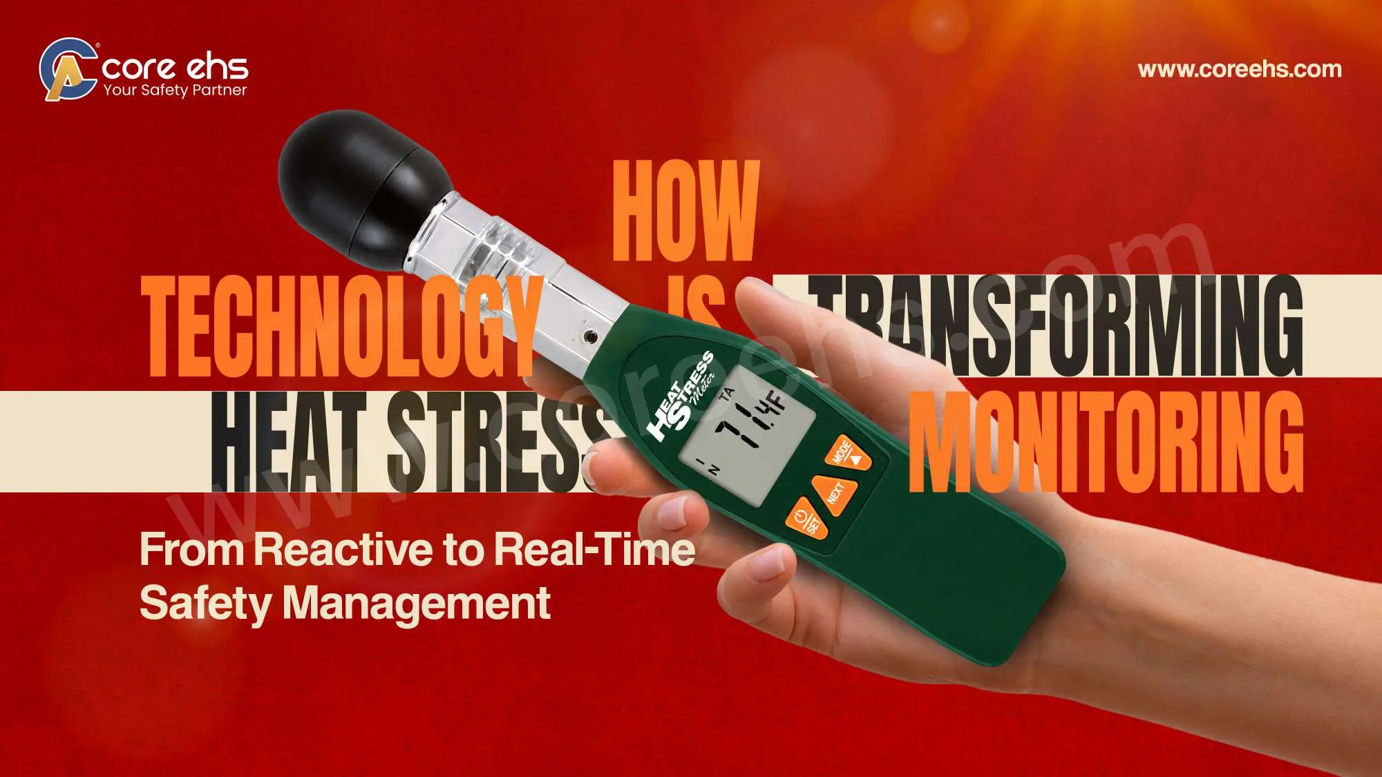 How Technology is Transforming Heat Stress Monitoring